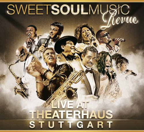 Sweet Soul Music Revue: Live at Theaterhaus Stuttgart Music
