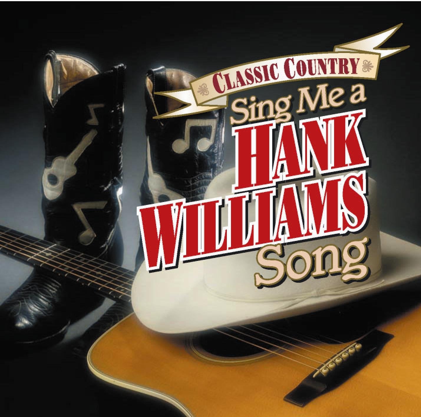 Classic Country: Sing Me a Hank Williams Song cd