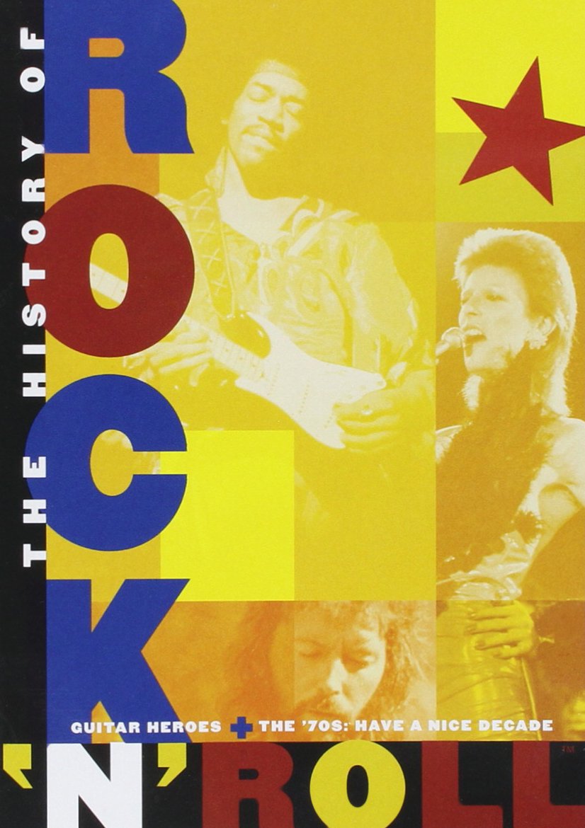 The History of Rock 'n' Roll: Guitar Heroes & The '70s (Have a Nice Decade) Films