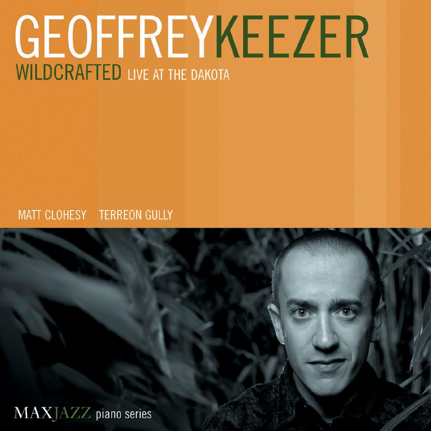 Wildcrafted: Live at the Dakota Jazz