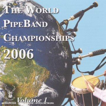 The World Pipe Band Championships (2006) /vol.1 CDMON 869 cd