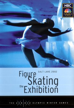 Figure Skating: The Exhibition - Salt Lake 2002 Winter Olympic Games Films