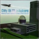 City of the Future Dance & Electronic