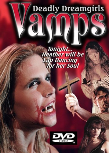 Vamps-Deadly Dreamgirls Films