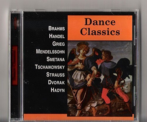 Dance Classics - Brahms, Handel, Grieg, Mendelssohn, Smetana, Tschaikowsky, Strauss, Svorak, Hadyn cd