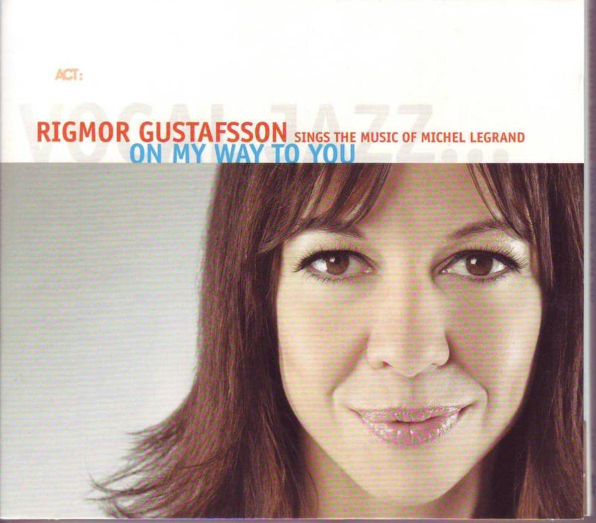 On My Way to You-the Music of Michel Legrand Jazz