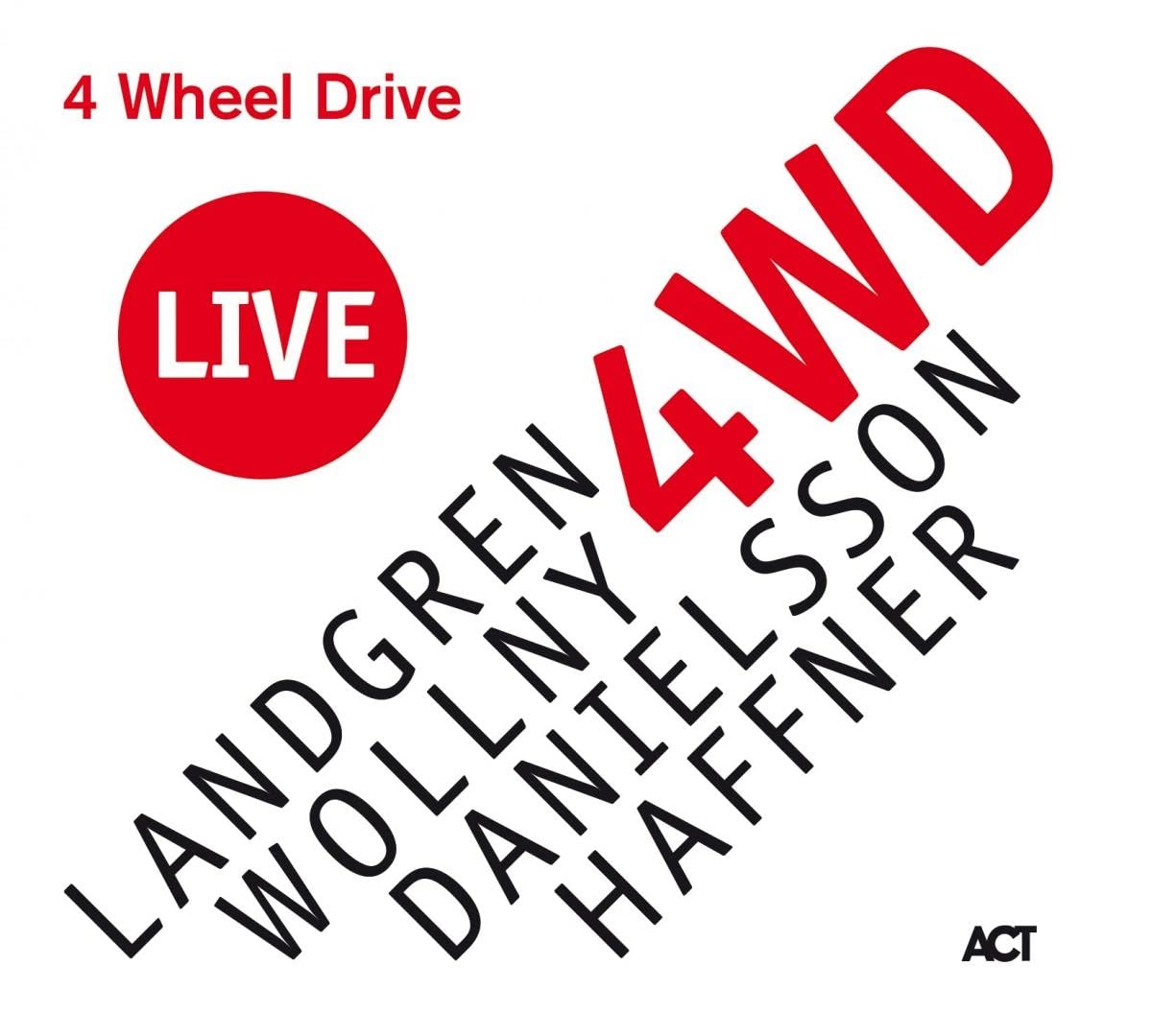 4 Wheel Drive Live. Jazz