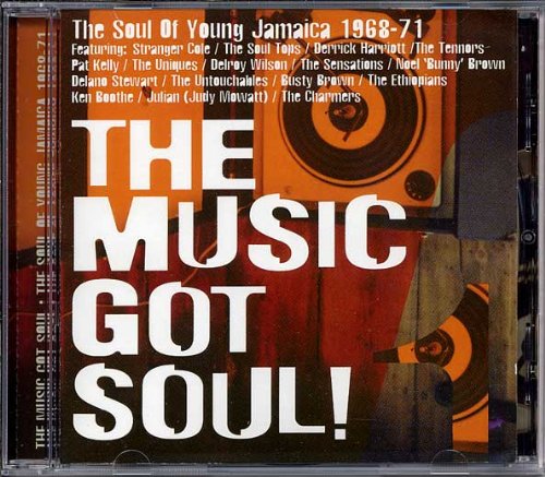 The Music Got Soul - the Soul Reggae