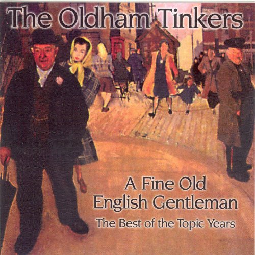A Fine Old English Gentleman: The Best of the Topic Years Alternative & Indie