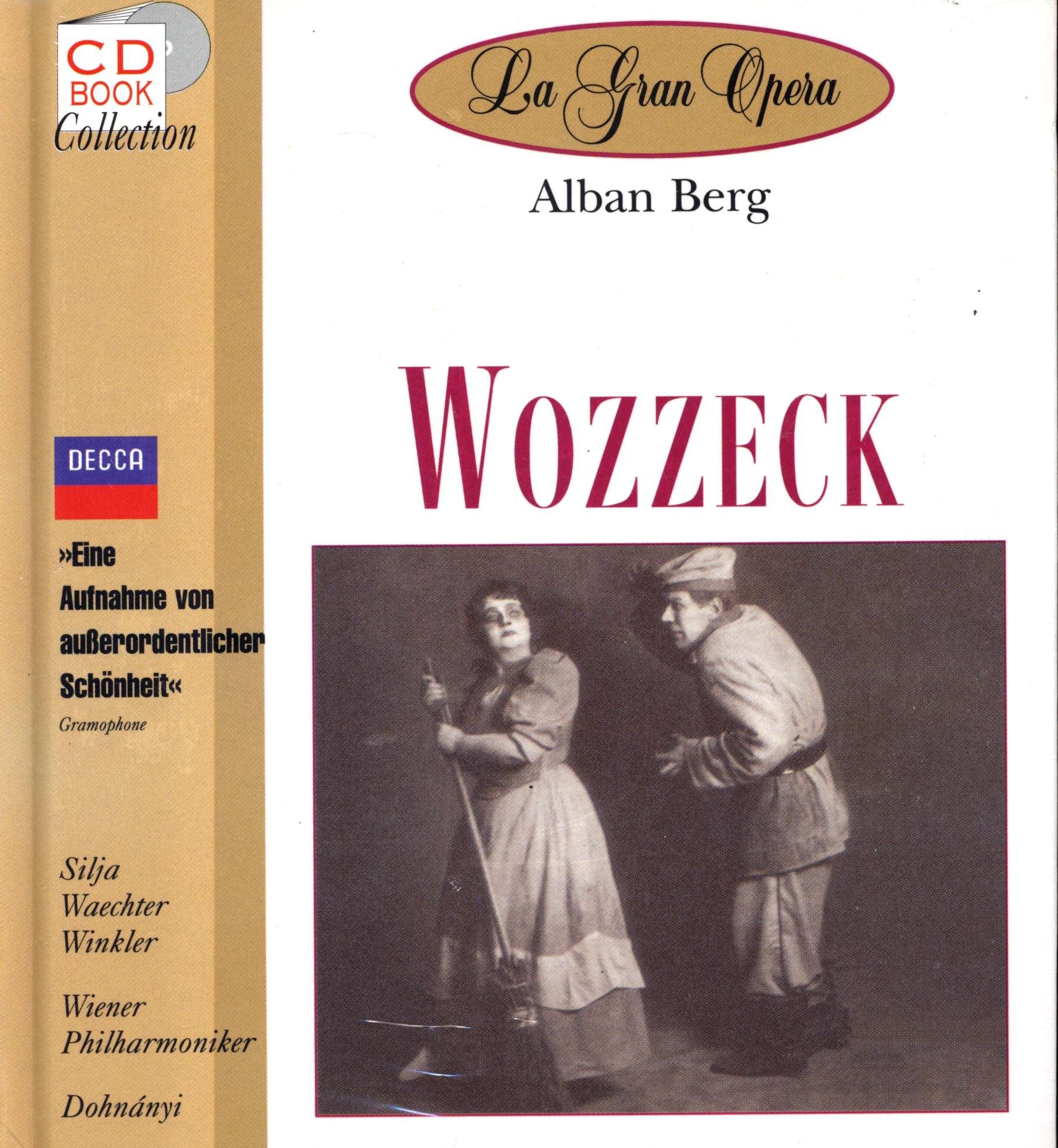 Alban Berg: Wozzeck - Christoph von Dohnanyi / Wiener Philharmoniker / Wiener Staatsopernchor / Eberhard Waechter / Anja Silja / Hermann Winkler / Horst Laubenthal / Heinz Zednik / Alexander Malta / Gertrude Jahn / Alfred Sramek / Walter Wendig (La Gra... Music