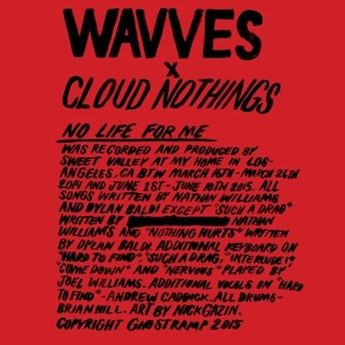 Wavves/Cloud Nothings - No Life For Me Alternative & Indie