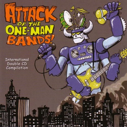 Attack of the One Man Bands cd