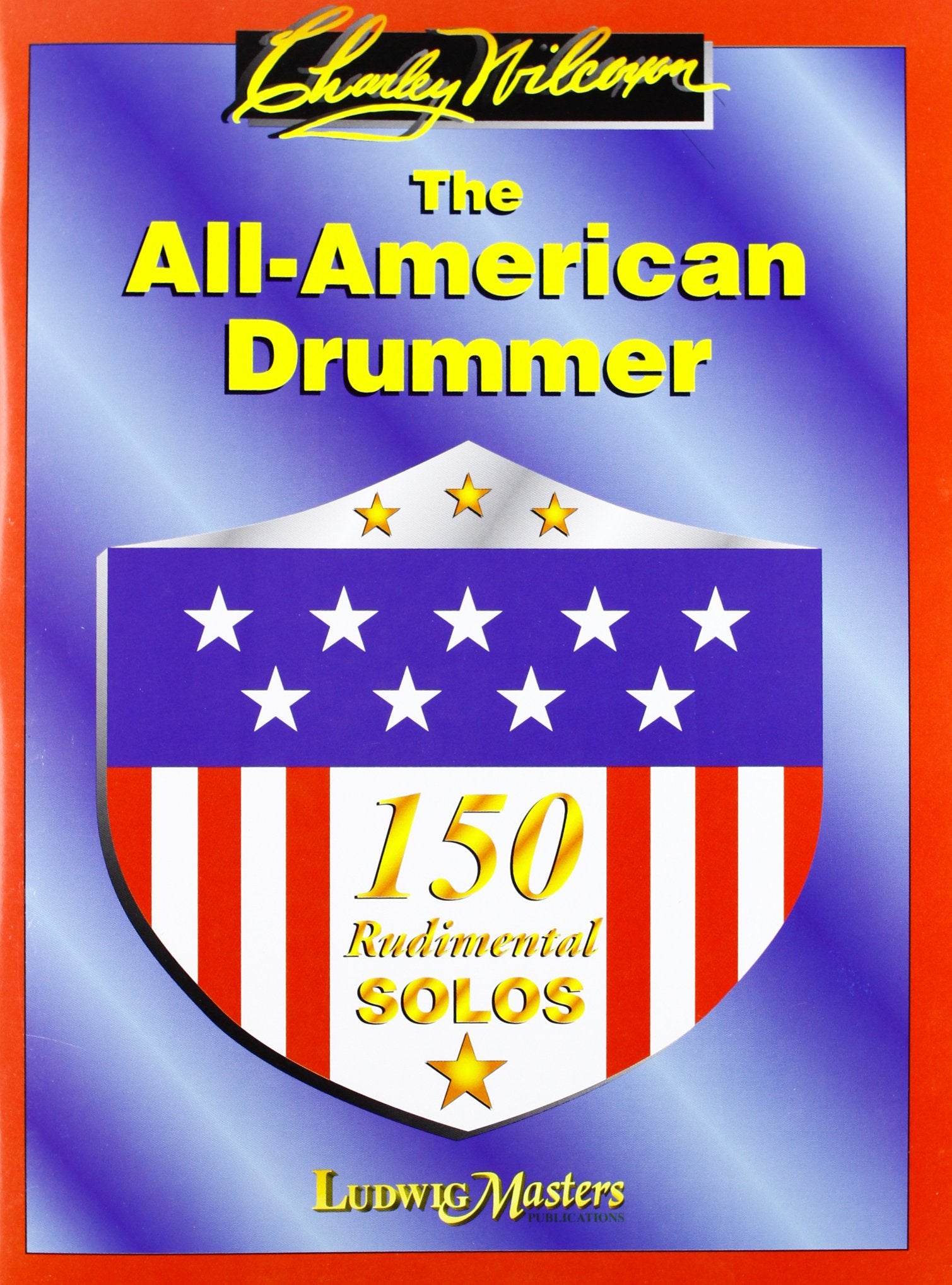 Noten The All american Drummer R. Sakal Charley Wilcoxon Ludwig music 10300202 Music