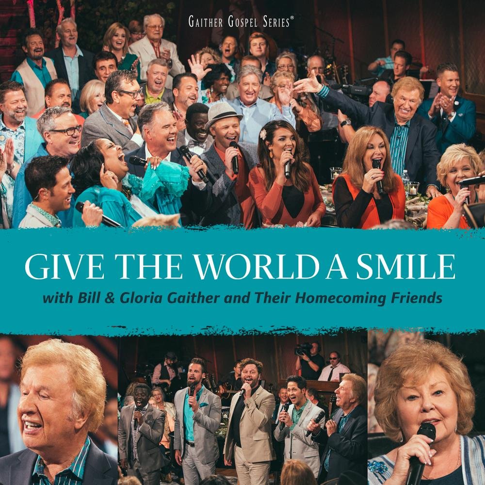 Bill & Gloria Gaither - Give The World A Smile Other music genres