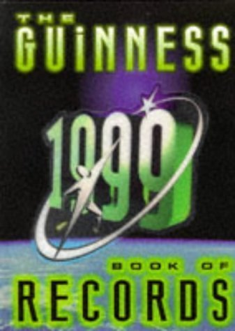 The Guinness Book of Records 1999 (Guinness) 1999 Edition by Guinness. published by Guinness World Records Limited (1998) Reference Books