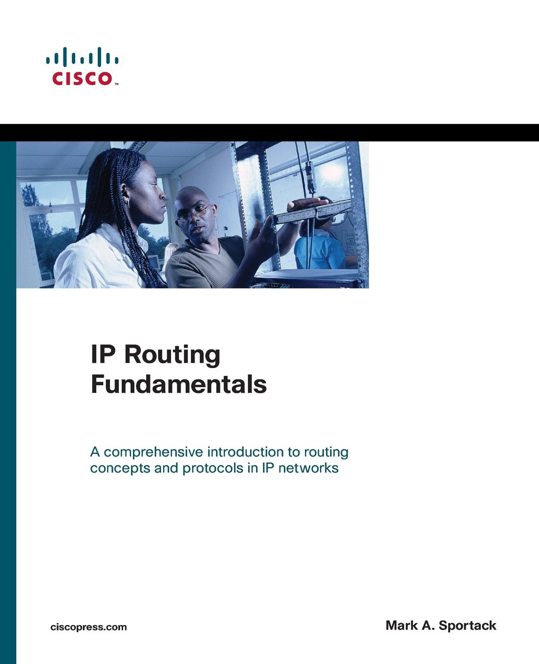 IP Routing Fundamentals (The Cisco Press Fundamental Series) Computer Science