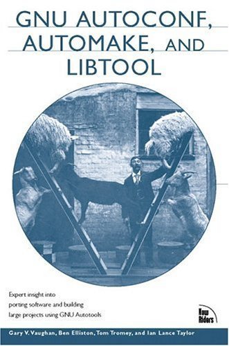 Gnu Autoconf, Automake, and Libtool Computer Science