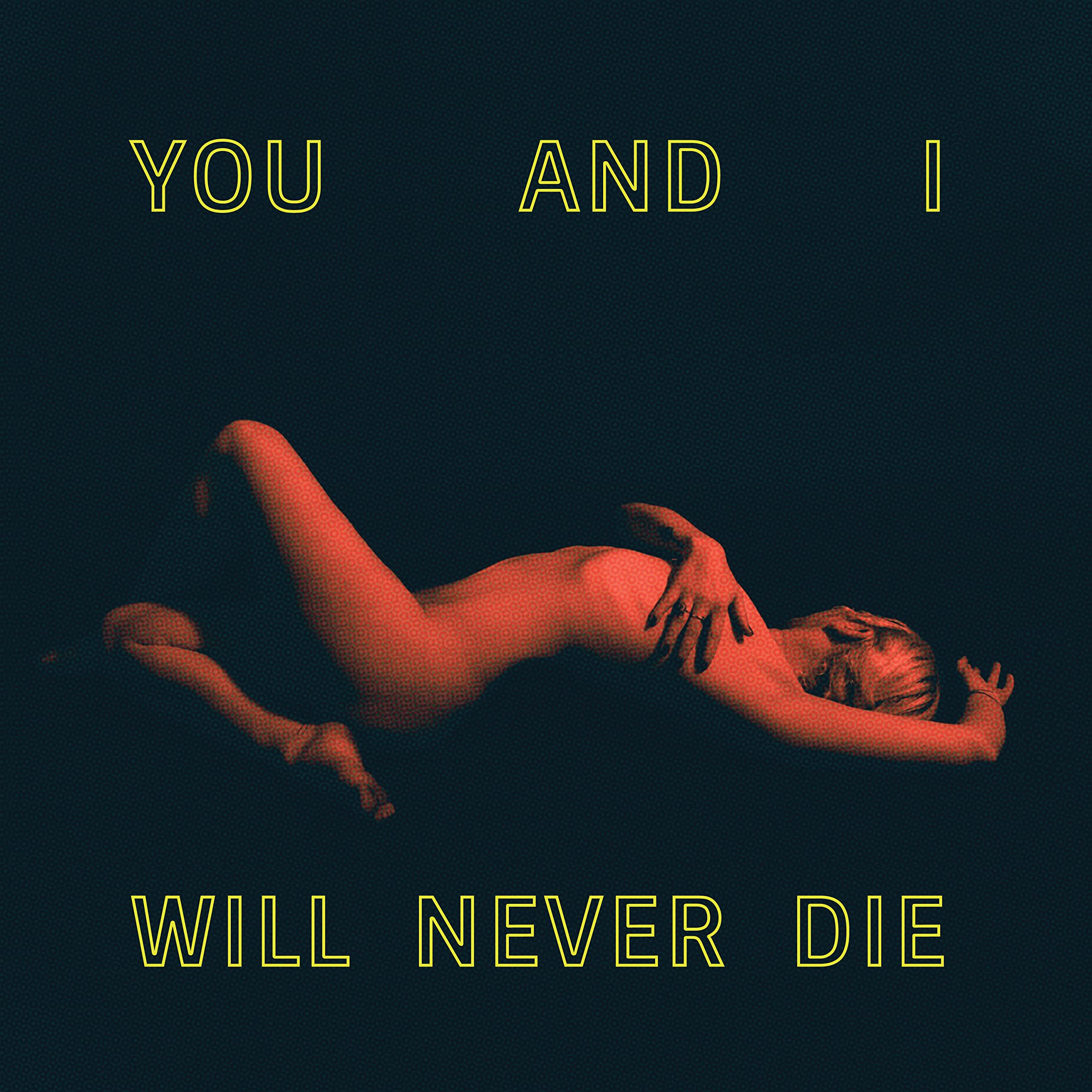 You And I Will Never Die Rock