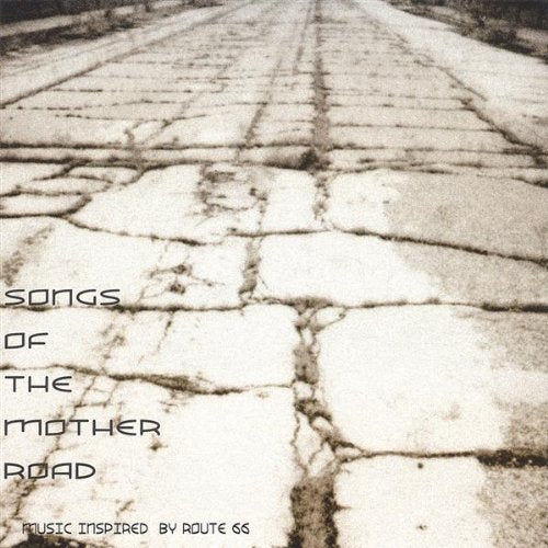 Songs of the Mother Road Country & Folk