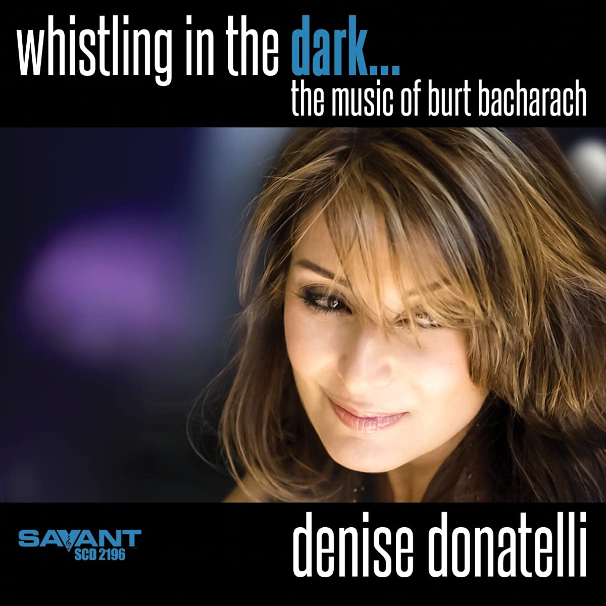 Whistling in the Dark..The Music of Burt Bacharach Jazz