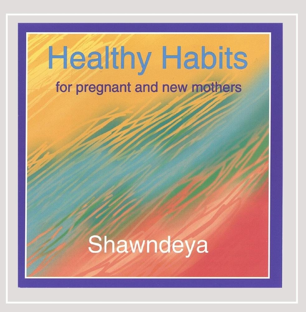 Healthy Habits for the Pregnant & New Mother Music