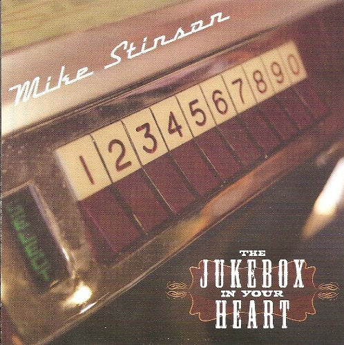 Mike Stinson - The Jukebox In Your Heart Country & Folk