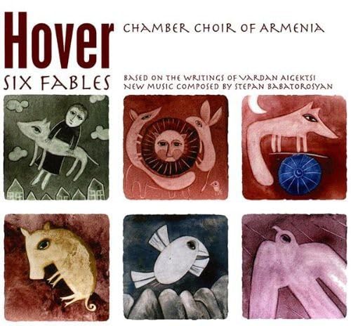 Six Fables: Based On The Writings Of Vardan Aigektsi Classical