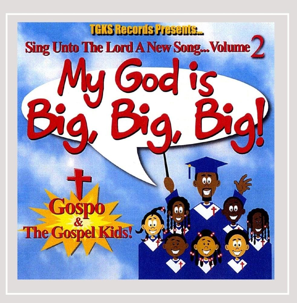 My God Is Big Big Big: Sing Unto Lord a New Song 2 Books