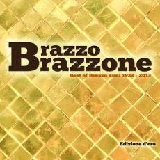 Best of Brazzo (Anni 1922-2013, Edizione d´oro) Music