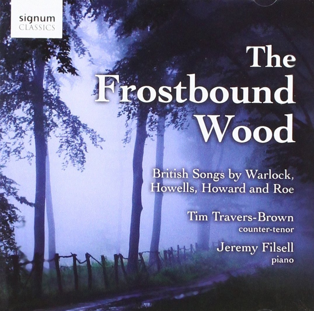 The Frostbound Wood-Lieder - Britische Lieder von Warlock, Howells, Howard und Roe Classical