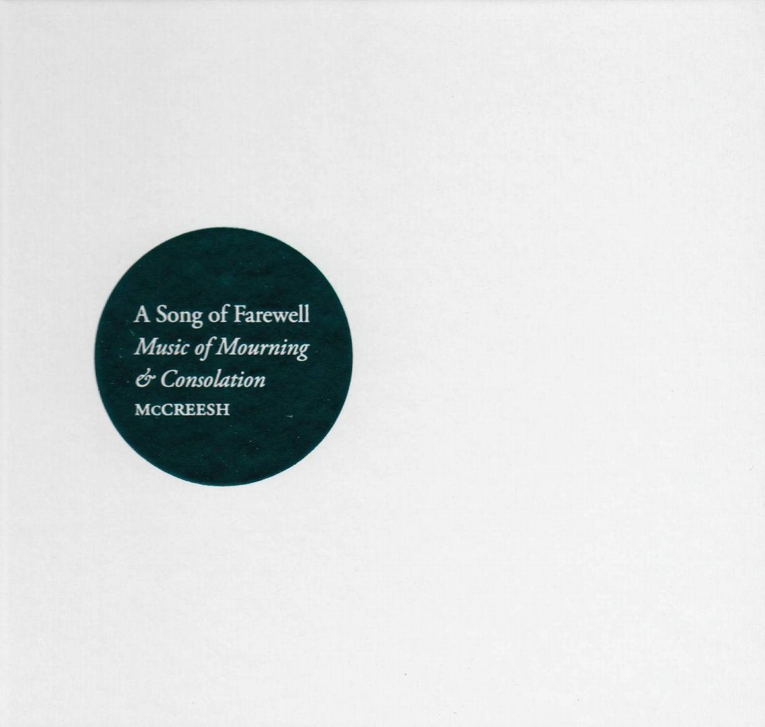 A Song of Farewell - Musik zur Trauer und zum Trost Classical