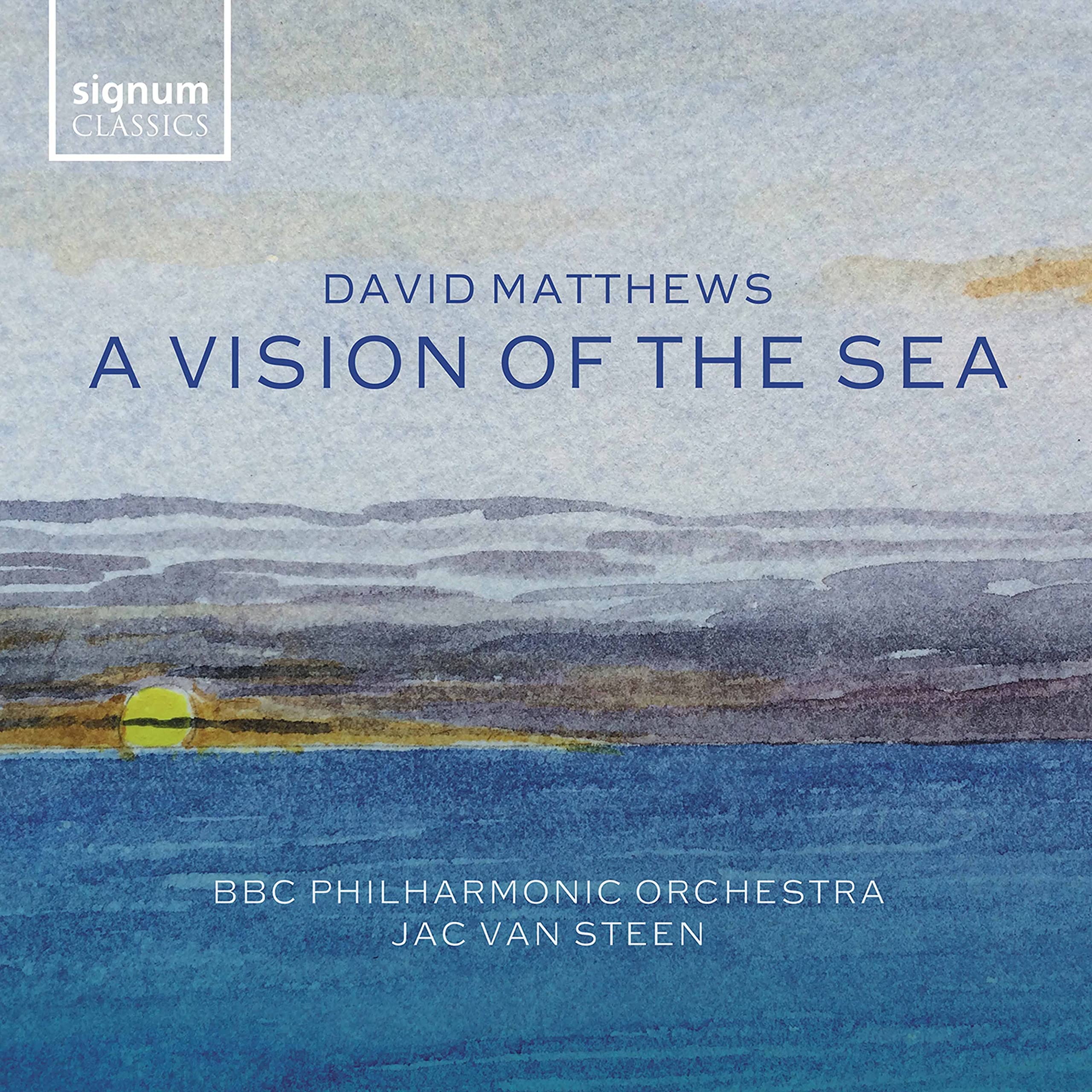 Matthews: A Vision of the Sea - Orchesterwerke Classical