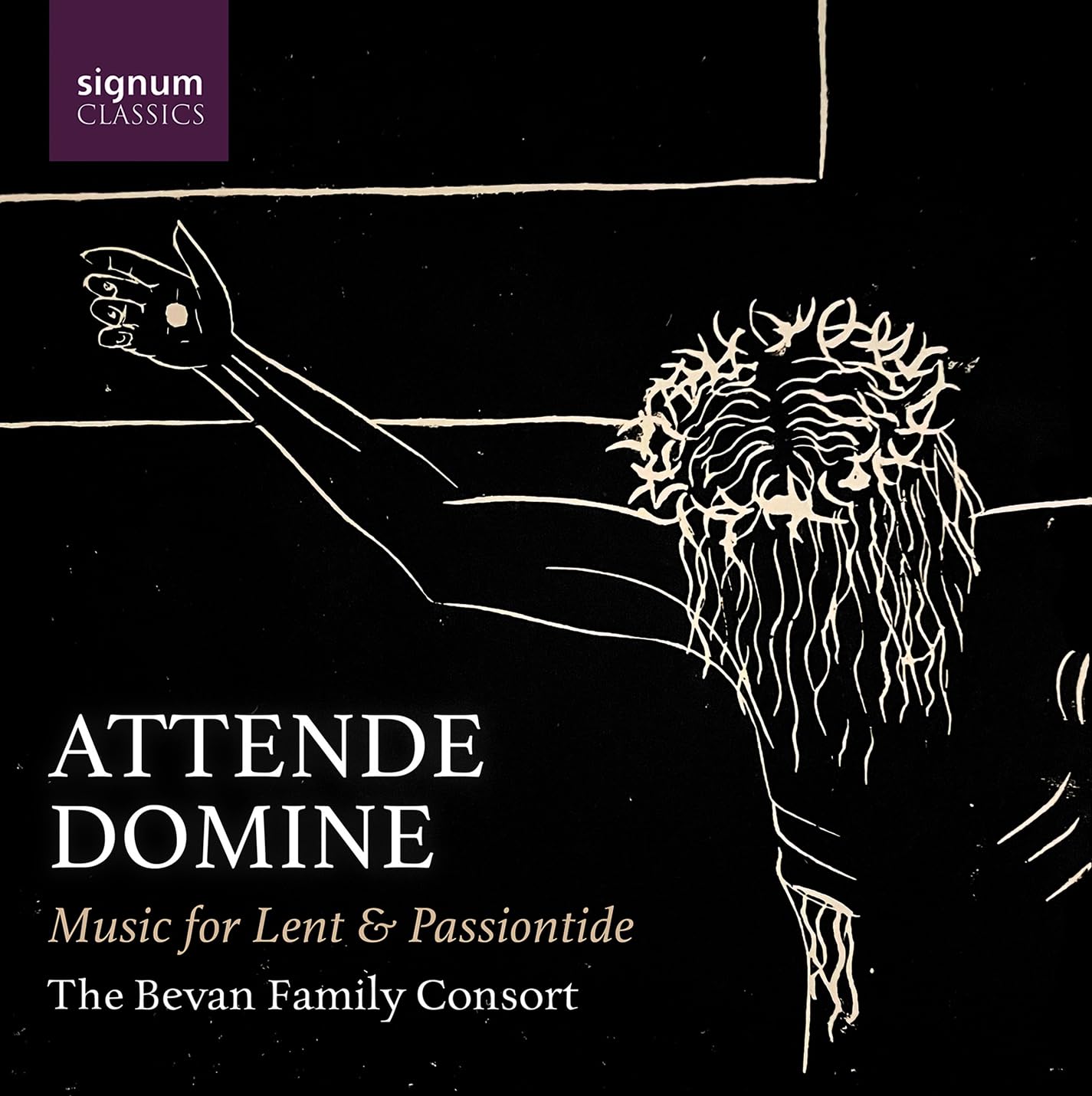 Attende Domine - Musik zur Fasten- & Passionszeit Classical