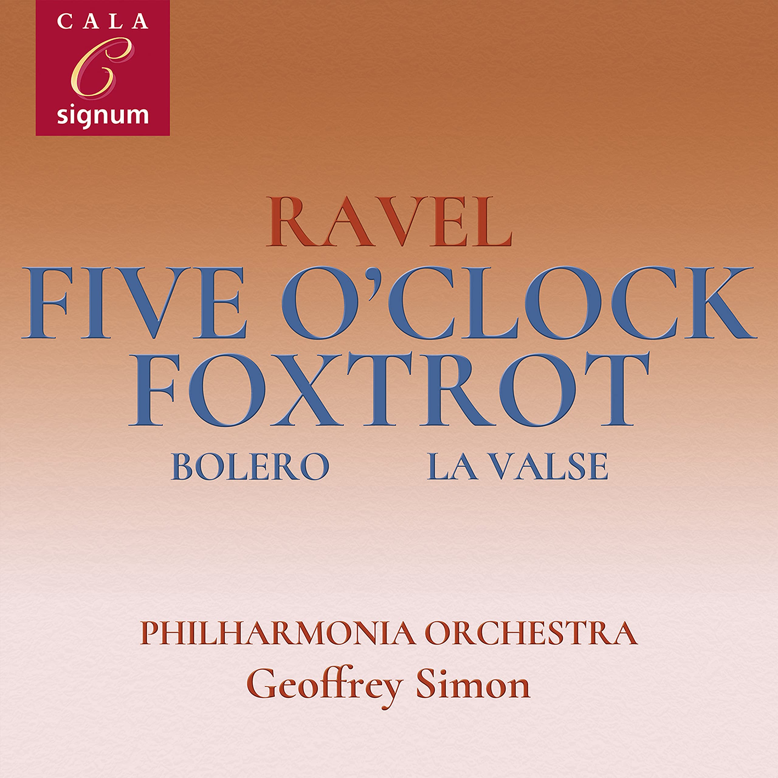 Ravel : Five O’clock Foxtrot, Boléro, la Valse cd