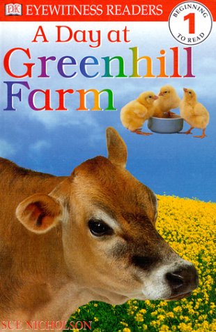 A Day at Greenhill Farm (DK READERS LEVEL 1) Non-fiction
