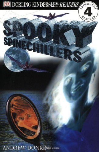 Spooky Spinechillers (DK READERS LEVEL 4) Novels & Short Stories
