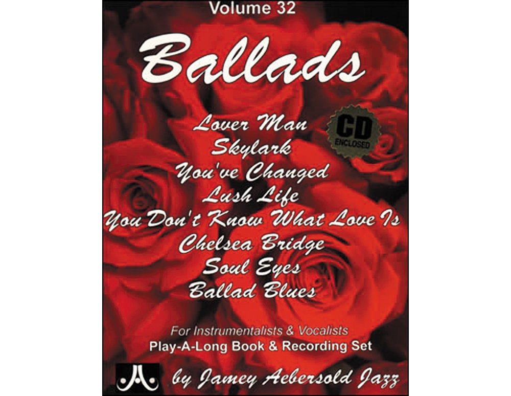 Jamey Aebersold Jazz -- Ballads, Vol 32: Eight Beautiful Standards, Book & CD (Play-a-long, 32, Band 32) Social Sciences