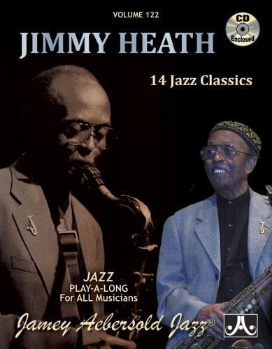 Jamey Aebersold Jazz -- Jimmy Heath, Vol 122: 14 Jazz Classics, Book & 2 CDs (Play- A-long, 122, Band 122) Social Sciences