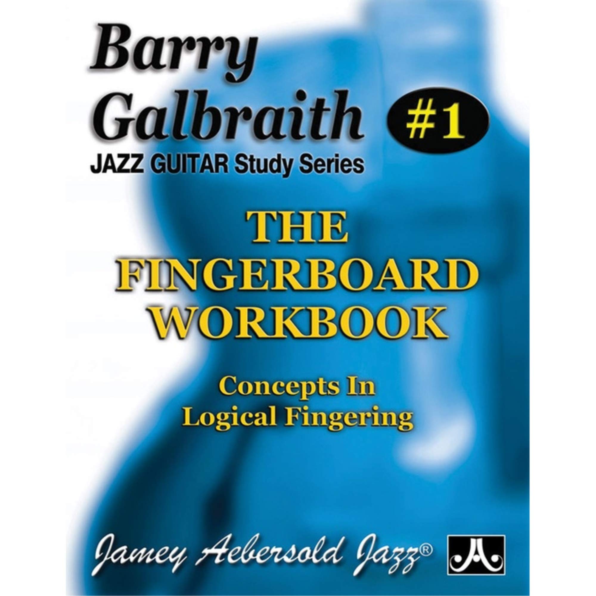Barry Galbraith Jazz Guitar Study 1 -- The Fingerboard Workbook Sheet Music