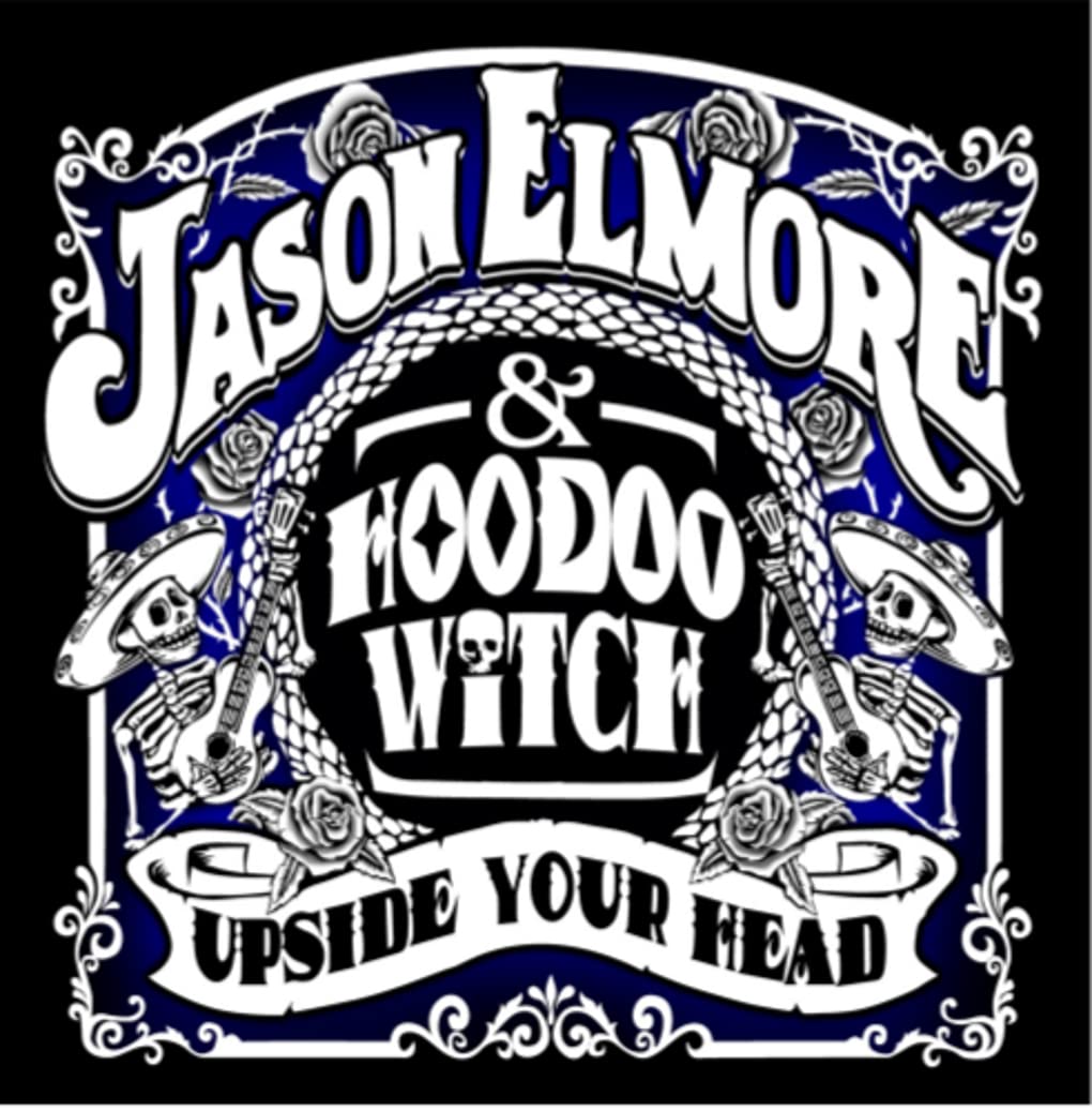 Jason & Hoodoo Witch Elmore - Upside Your Head Blues