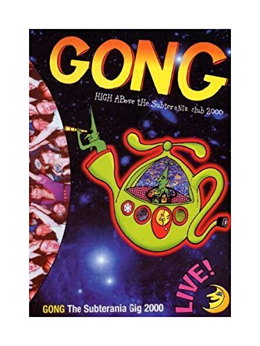 Gong - High Above the Subterrania Club 2000 Music