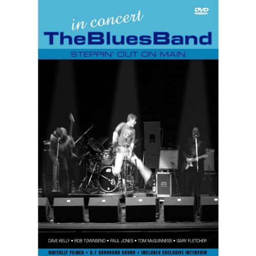 The Blues Band - In Concert/Steppin' Out On Main Films