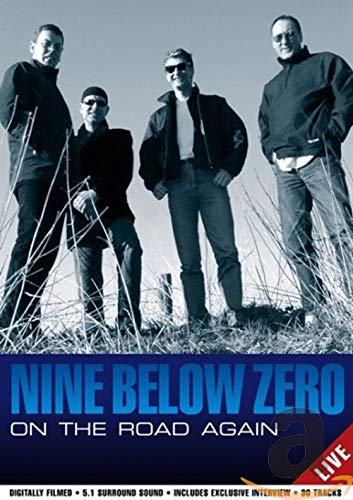 Nine Below Zero - On The Road Again/Live Films