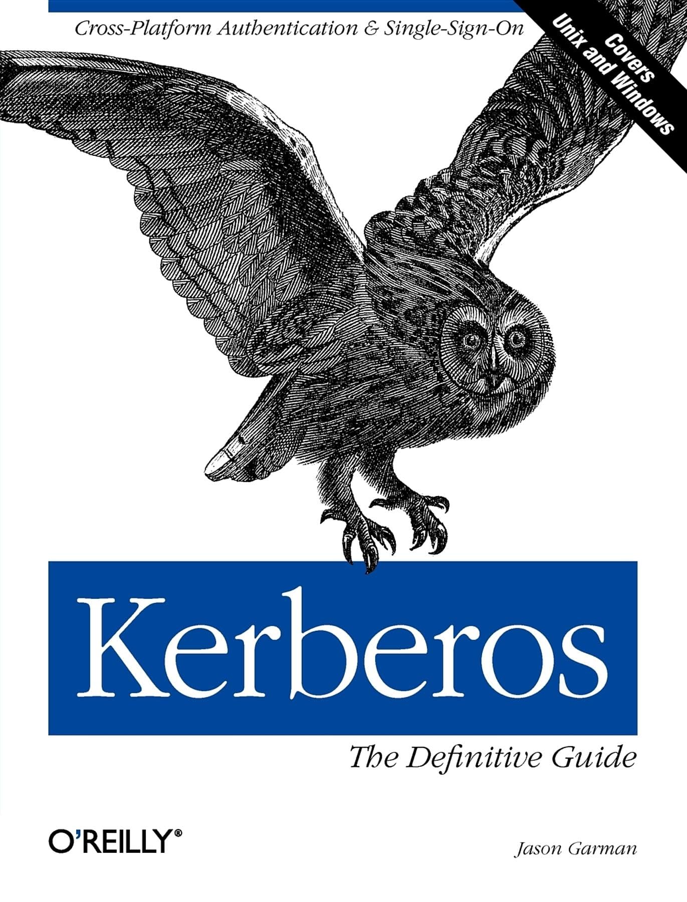 Kerberos: The Definitive Guide (Definitive Guide Ser.) Computer Science