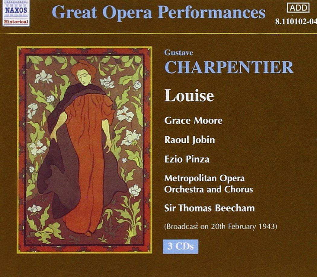 Charpentier: Louise (Gesamtaufnahme) (franz.) (Rundfunkmitschnitt 20.02.1943) Classical