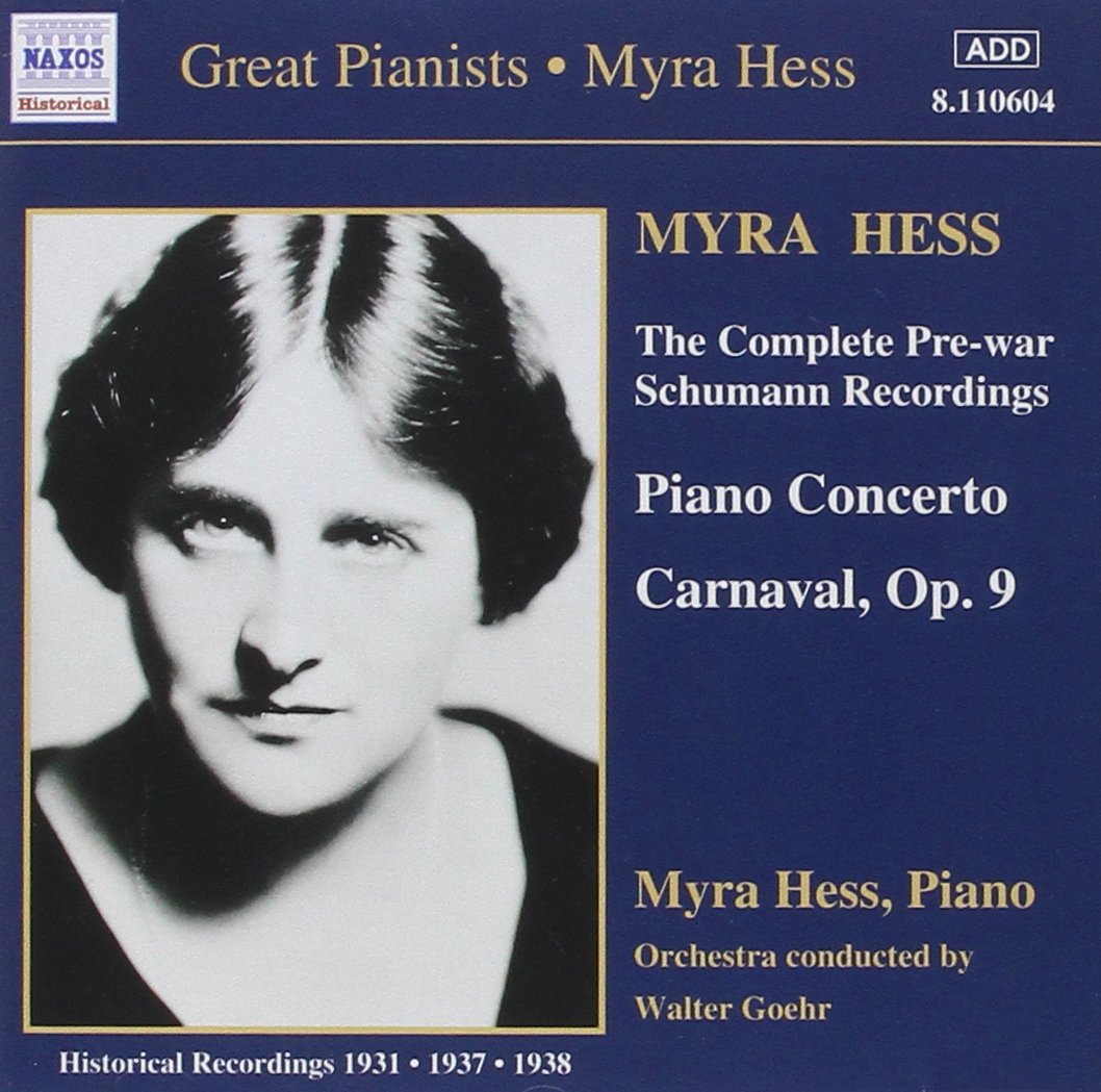 Great Pianists Edition - Myra Hess (The Complete Pre-War Schumann Recordings 1931, 1937, 1938) Classical