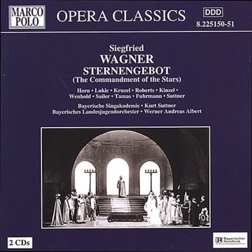 Siegfried Wagner: Sternengebot (Gesamtaufnahme) Classical