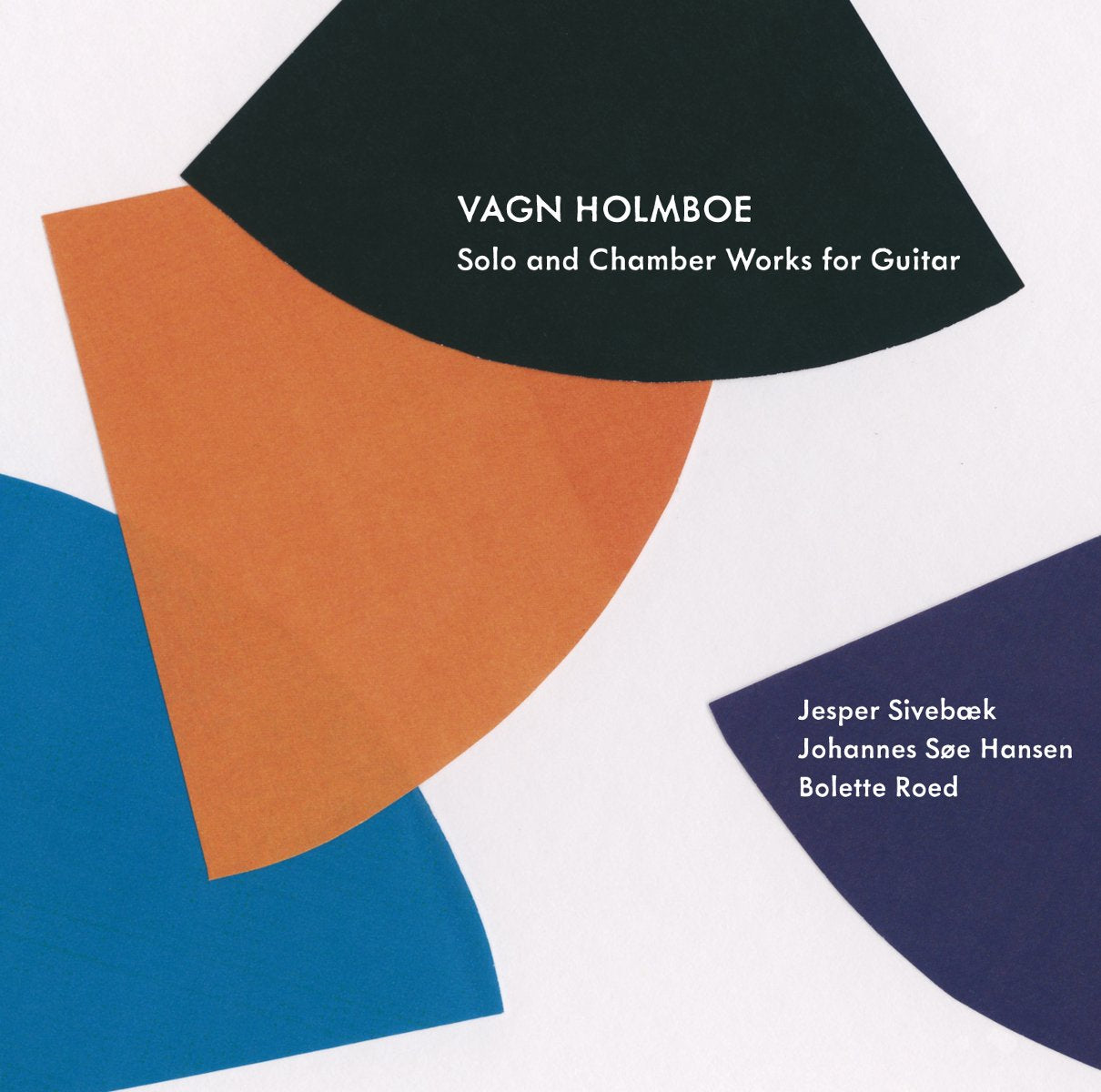 Solo and Chamber Works for Guitar Classical