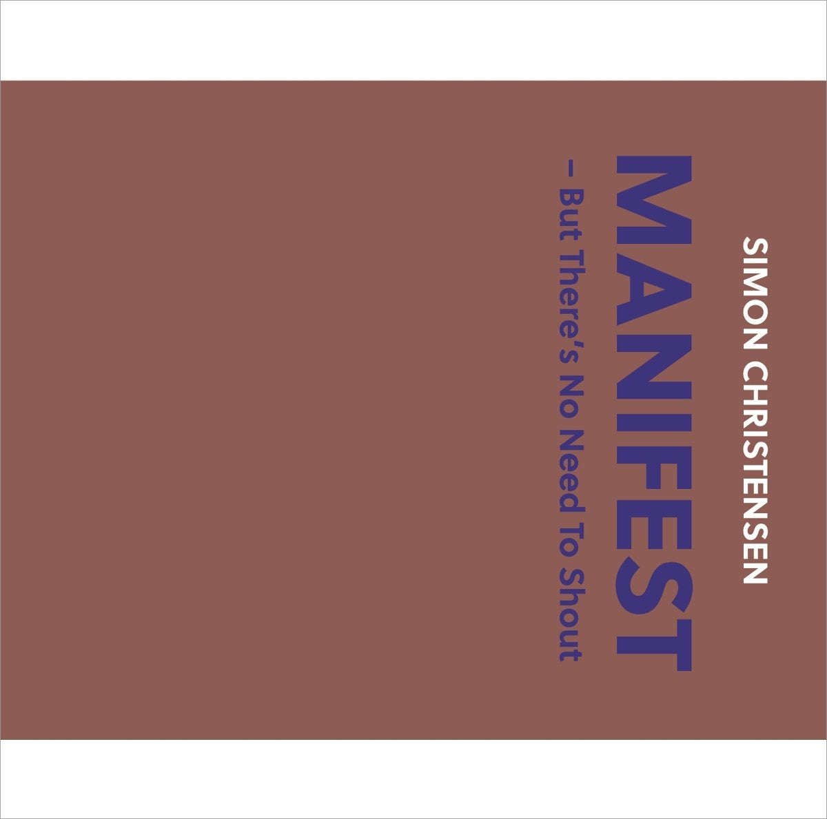 Manifest: But There's No Need to Shout Classical