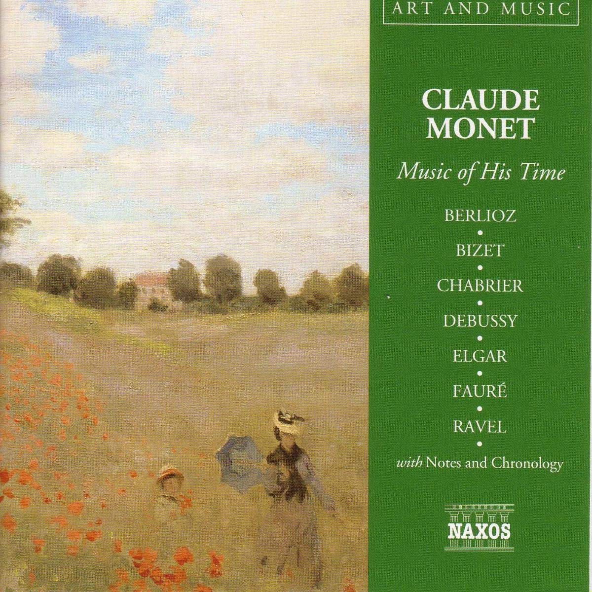 Claude Monet - Music of His Time Classical
